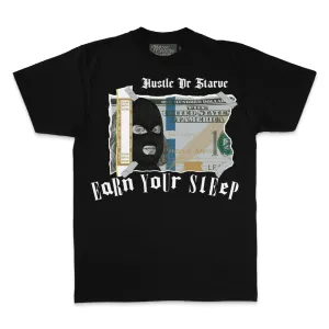 Earn Your Sleep -  Black T-Shirt